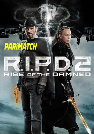 R I P D 2 Rise of the Damned (2022) 720p WEBRip [Telugu (Voice Over) + English]